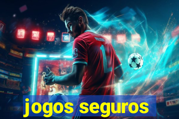 jogos seguros